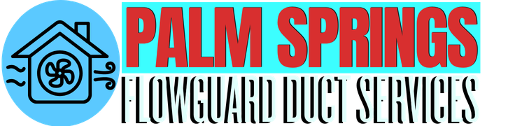 Air Duct Cleaning Palm Springs CA
